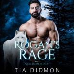 Rogans Rage, Tia Didmon