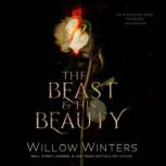 The Beast His Beauty, Willow Winters