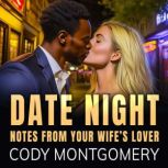 Date Night, Cody Montgomery