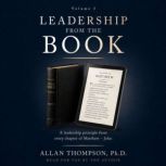 Leadership from the Book Volume 1, Allan Thompson, Ph.D.
