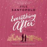 Everything After, Jill Santopolo