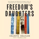 Freedoms Daughters, Celeste Headlee