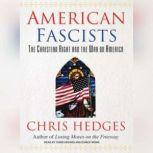 American Fascists The Christian Right and the War on America, Chris Hedges