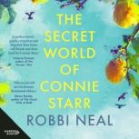 The Secret World of Connie Starr, Robbi Neal