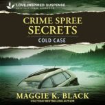 Crime Spree Secrets, Maggie K. Black