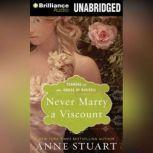 Never Marry a Viscount, Anne Stuart