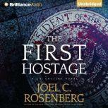 The First Hostage, Joel C. Rosenberg