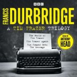 A Tim Frazer Trilogy, Francis Durbridge