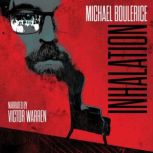 Inhalation, Michael Boulerice