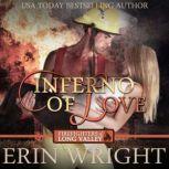 Inferno of Love A Fireman Western Romance Novel (Firefighters of Long Valley Romance Book 2), Erin Wright