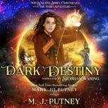 Dark Destiny, M.J. Putney