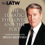 The Lunatic, the Lover  the Poet, Brian Bedford