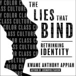 The Lies That Bind, Kwame Anthony Appiah