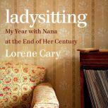 Ladysitting, Lorene Cary