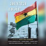 Accra Noir, NanaAma Danquah