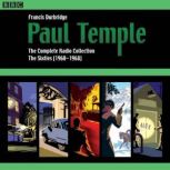 Paul Temple The Complete Radio Colle..., Francis Durbridge