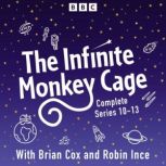 The Infinite Monkey Cage The Complet..., BBC Radio Comedy