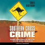 Southern Cross Crime The Pocket Essential Guide to the Crime Fiction, Film and TV of Australia and New Zealand, Craig Sisterson