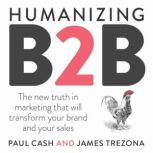Humanizing B2B, Paul Cash