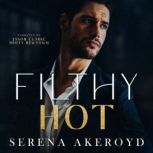 Filthy Hot, Serena Akeroyd