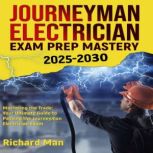 Journeyman Electrician Exam Prep Mast..., Richard Man