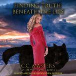 Finding Truth Beneath the Lies Seaside Wolf Pack Book 4, C.C. Masters