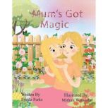 Mums Got Magic, Frieda Parks
