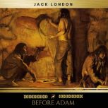 Before Adam, Jack London