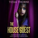 The House Guest, Tessa Thorne