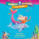Mermaid Academy 1 Isla and Bubble, Julie Sykes