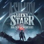 Lucky Starr and the Big Sun of Mercur..., Isaac Asimov