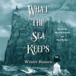 What the Sea Keeps, Winter Hansen