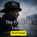 The Proactive Leader, Sherif Khaled
