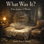 What Was It?, FitzJames OBrien