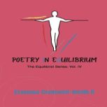 Poetry in Equilibrium, Erasmus CromwellSmith II