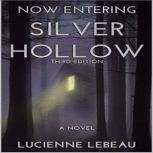 Now Entering Silver Hollow, Lucienne  LeBeau