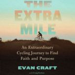 The Extra Mile, Evan Craft