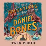 The All True Adventures and Rare Edu..., Owen Booth