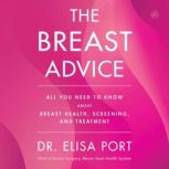 The Breast Advice, Dr. Elisa Port