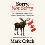 Sorry, Not Sorry, Mark Critch