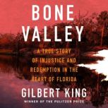 Bone Valley, Gilbert King
