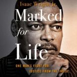 Marked for Life, Isaac Wright, Jr.