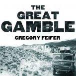 The Great Gamble, Gregory Feifer