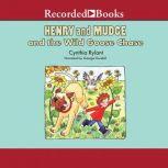 Henry and Mudge and the Wild Goose Ch..., Cynthia Rylant