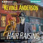 Hair Raising, Kevin J. Anderson