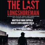 The Last Longshoreman, Marc Zappulla