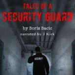 Tales of a Security Guard, Boris Bacic