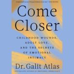 Come Closer, Galit Atlas