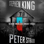 Other Worlds Than These, Stephen King