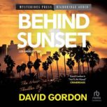 Behind Sunset, David Gordon